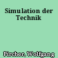 Simulation der Technik
