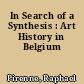 In Search of a Synthesis : Art History in Belgium