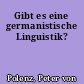 Gibt es eine germanistische Linguistik?