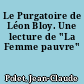 Le Purgatoire de Léon Bloy. Une lecture de "La Femme pauvre"