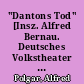"Dantons Tod" [Insz. Alfred Bernau. Deutsches Volkstheater Wien. 1921]