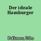 Der ideale Hamburger