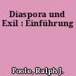 Diaspora und Exil : Einführung