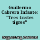 Guillermo Cabrera Infante: "Tres tristes tigres"
