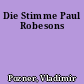Die Stimme Paul Robesons
