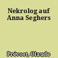 Nekrolog auf Anna Seghers