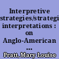 Interpretive strategies/strategic interpretations : on Anglo-American reader-response criticism