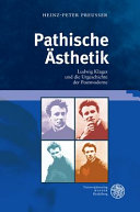 Pathische Ästhetik : Ludwig Klages und die Urgeschichte der Postmoderne