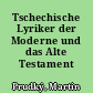 Tschechische Lyriker der Moderne und das Alte Testament