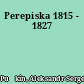 Perepiska 1815 - 1827