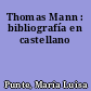 Thomas Mann : bibliografía en castellano