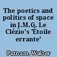 The poetics and politics of space in J.M.G. Le Clézio's 'Étoile errante'