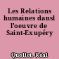Les Relations humaines dansl l'oeuvre de Saint-Exupéry