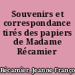 Souvenirs et correspondance tirés des papiers de Madame Récamier