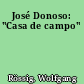 José Donoso: "Casa de campo"