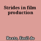 Strides in film production