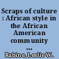 Scraps of culture : African style in the African American community of Los Angeles
