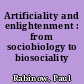 Artificiality and enlightenment : from sociobiology to biosociality