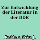 Zur Entwicklung der Literatur in der DDR