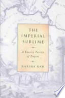 The imperial sublime : a Russian poetics of Empire