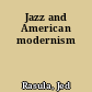 Jazz and American modernism