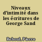 Niveaux d'intimité dans les écritures de George Sand