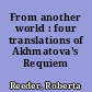 From another world : four translations of Akhmatova's Requiem