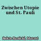 Zwischen Utopie und St. Pauli