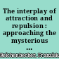 The interplay of attraction and repulsion : approaching the mysterious agency of waste