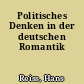 Politisches Denken in der deutschen Romantik