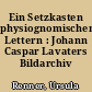 Ein Setzkasten physiognomischer Lettern : Johann Caspar Lavaters Bildarchiv