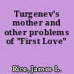 Turgenev's mother and other problems of "First Love"