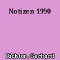 Notizen 1990