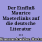 Der Einfluß Maurice Maeterlinks auf die deutsche Literatur bis zum Expressionismus