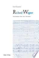 Richard Wagner : Nachdenken über sein "Gewebe"