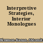 Interpretive Strategies, Interior Monologues