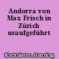 Andorra von Max Frisch in Zürich uraufgeführt