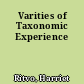 Varities of Taxonomic Experience