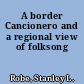 A border Cancionero and a regional view of folksong