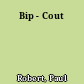 Bip - Cout