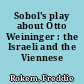 Sobol's play about Otto Weininger : the Israeli and the Viennese contexts