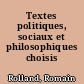 Textes politiques, sociaux et philosophiques choisis