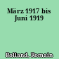 März 1917 bis Juni 1919