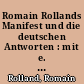 Romain Rollands Manifest und die deutschen Antworten : mit e. Anh. über den Fall Nicolai