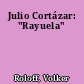 Julio Cortázar: "Rayuela"