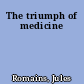 The triumph of medicine