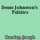 Denis Johnston's Politics