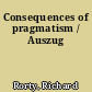 Consequences of pragmatism / Auszug