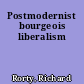 Postmodernist bourgeois liberalism