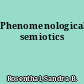 Phenomenological semiotics